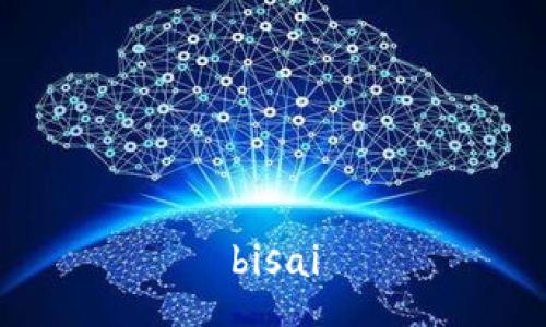 bisai