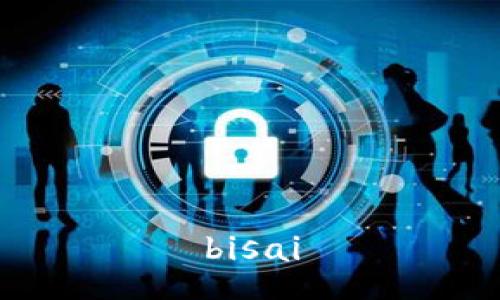 bisai